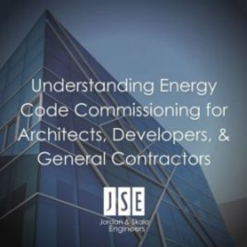 The Owners Guide to Energy Code Commissioning: A Primer for Architects, Developers & General Contractors