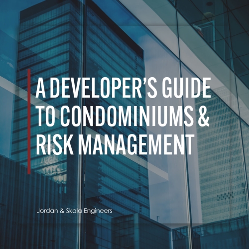 Condominiums and Risk Mitigation: A Developer’s Guide