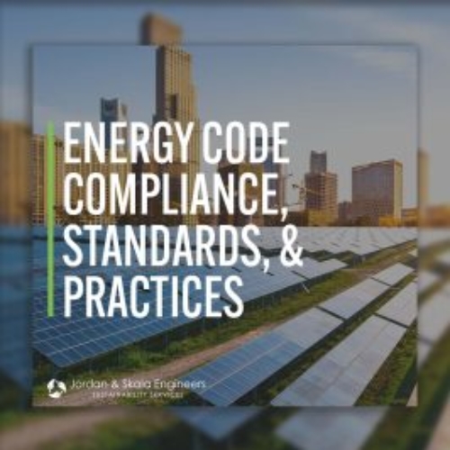 Energy Code Compliance, Standards, & Practices